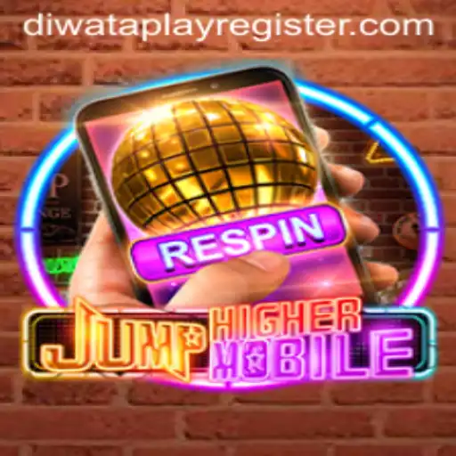 Exploring the Thrilling World of JumpHighermobile with DIWATAPLAY